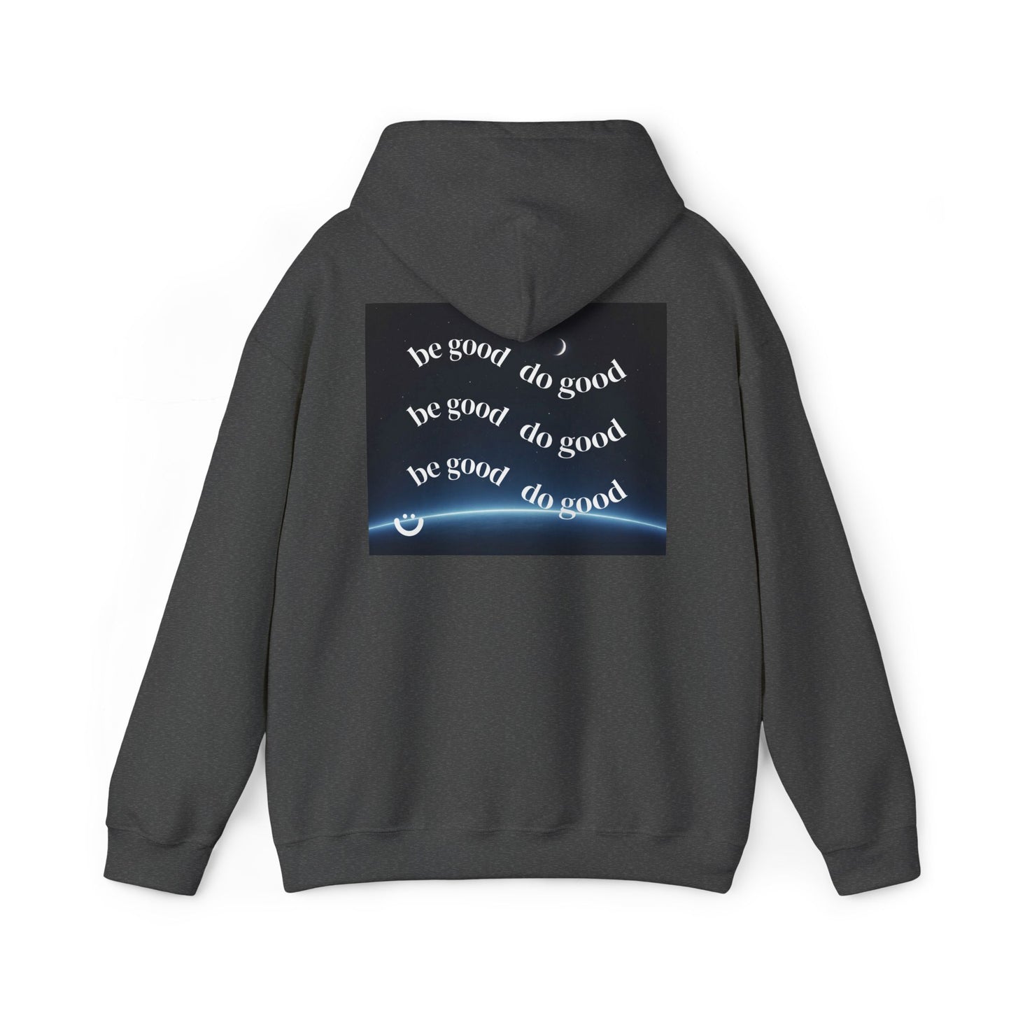 be good do good hoodie | motivational text back print