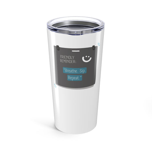 Tumbler — "Breathe. Sip. Repeat." Insulated 20oz Motivational Travel Tumbler